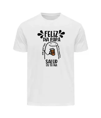 Playera con frase feliz día papá salud en tu día.